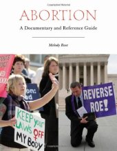 book Abortion: A Documentary and Reference Guide 