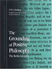 book The Grounding of Positive Philosophy: The Berlin Lectures 