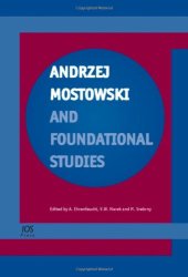 book Andrzej Mostowski and Foundational Studies 