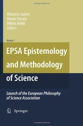 book EPSA Epistemology and Methodology of Science: Launch of the European Philosophy of Science Association