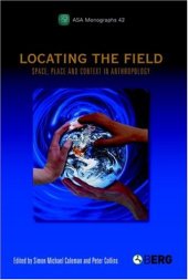 book Locating the Field: Space, Place and Context in Anthropology 