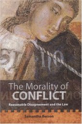 book The Morality of Conflict: Reasonable Disagreement and the Law