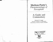 book Merleau-Ponty's Phenomenology of Perception: A Guide and Commentary