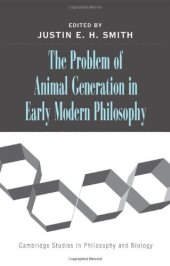 book The Problem of Animal Generation in Early Modern Philosophy 