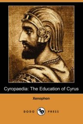 book Cyropaedia: The Education of Cyrus 