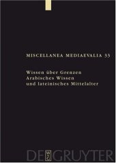 book Wissen uber Grenzen: Arabisches Wissen und lateinisches Mittelalter 