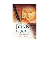 book Joan of Arc: A Military Leader