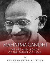 book Mahatma Gandhi: The Life and Legacy of the Father of India