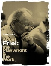 book About Friel: The Playwright and the Work