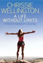 book A Life Without Limits: A World Champion's Journey