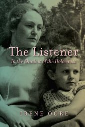 book The Listener: In the Shadow of the Holocaust (The Regina Collection, 13)