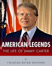 book American Legends: The Life of Jimmy Carter