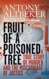 book Fruit of a Poisoned Tree: A True Story of Murder and the Miscarriage of Justice