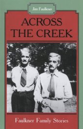 book Across the Creek: Faulkner Family Stories