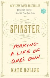 book Spinster: Making a Life of One's Own