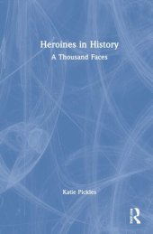 book Heroines in History: A Thousand Faces