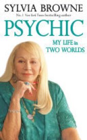 book Psychic: My Life in Two Worlds