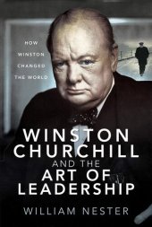 book Winston Churchill and the Art of Leadership: How Winston Changed the World