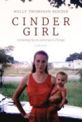 book Cinder Girl: Growing Up on America's Fringe