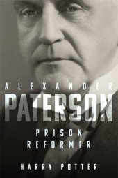 book Alexander Paterson: Prison Reformer