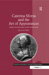 book Caterina Sforza and the Art of Appearances: Gender, Art and Culture in Early Modern Italy