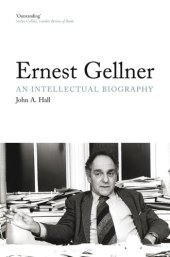 book Ernest Gellner: An Intellectual Biography