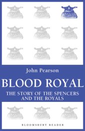 book Blood Royal: The Story of the Spencers and the Royals