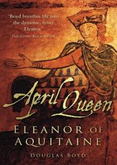 book April Queen: Eleanor of Aquitaine