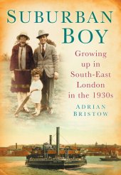 book Suburban Boy: Growing Up in South-East London in the 1930s