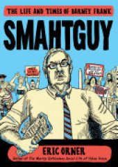 book Smahtguy: The Life and Times of Barney Frank