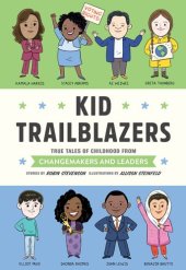 book Kid Trailblazers: True Tales of Childhood from Influencers and Leaders