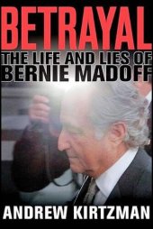 book Betrayal: The Life and Lies of Bernie Madoff