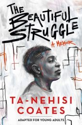 book The Beautiful Struggle (Adapted for Young Adults)