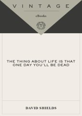 book The Thing about Life Is That One Day You'll Be Dead