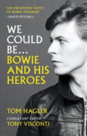 book We Could Be: Bowie and his Heroes