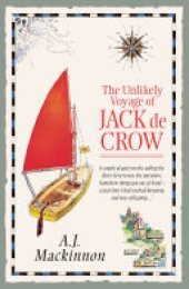 book The Unlikely Voyage of Jack de Crow