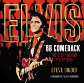 book Elvis '68 Comeback: The Story Behind the Special