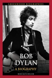 book Bob Dylan: A Biography