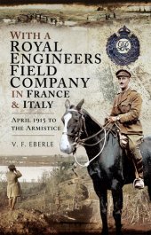 book With a Royal Engineers Field Company in France & Italy: April 1915 to the Armistice