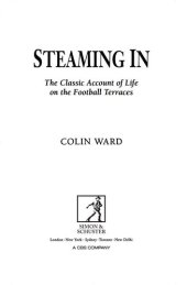 book Steaming In: The Classic Account of Life on the Football Terraces