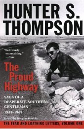 book Proud Highway: Saga of a Desperate Southern Gentleman, 1955-1967