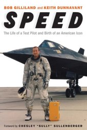 book Speed: The Life of a Test Pilot and Birth of an American Icon