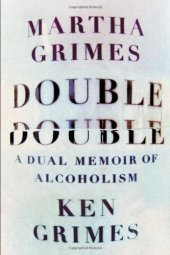 book Double Double: A Dual Memoir of Alcoholism