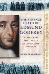 book Strange Death of Edmund Godfrey: Plots and Politics in Restoration England