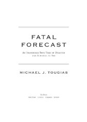 book Fatal Forecast: An Incredible True Tale of Disaster and Survival at Sea