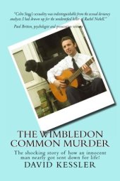 book The Wimbledon Common Murder: The shocking story of how an innocent man nearly got sent down for life!