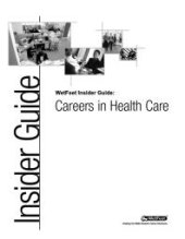 book WetFeet Insider Guide to Careers in Health Care