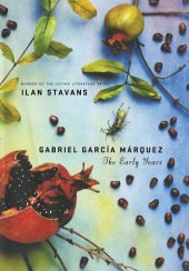 book Gabriel Garci­a Marquez: The Early Years