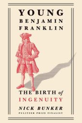 book Young Benjamin Franklin: The Birth of Ingenuity