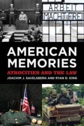book American Memories : Atrocities and the Law
